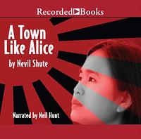 A Town Like Alice by Nevil Shute