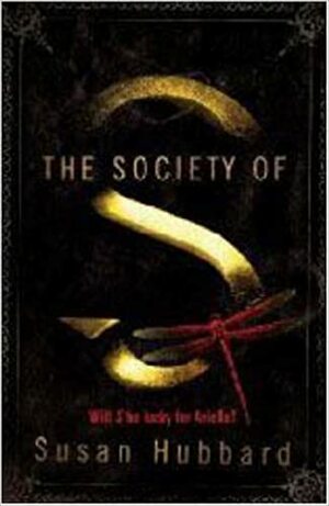 The Society of S by Susan Hubbard