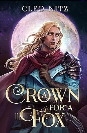 A Crown for a Fox by Cleo Nitz