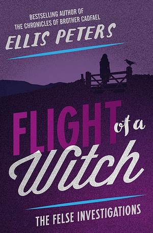Flight of a Witch by Ellis Peters