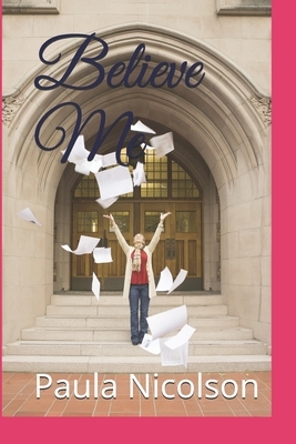 Believe Me by Paula Nicolson