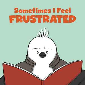 Sometimes I Feel Frustrated: English Edition by Inhabit Education