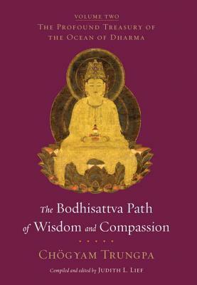 The Bodhisattva Path of Wisdom and Compassion by Chögyam Trungpa