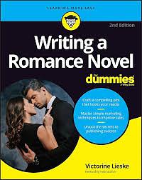 Writing a Romance Novel for Dummies by Victorine Lieske