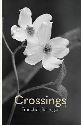 Crossings by Franchot Ballinger