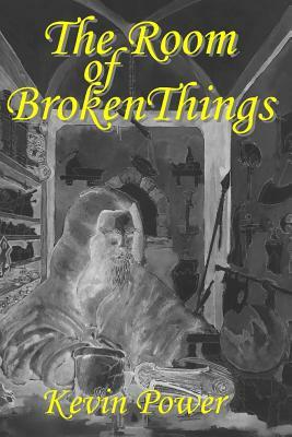 The Room of Broken Things by Kevin Power