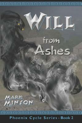 Will from Ashes by Mark Minson