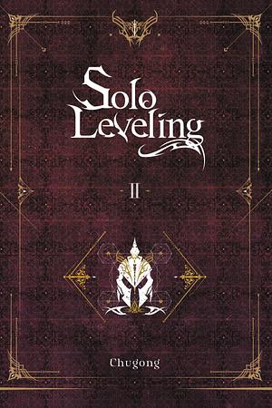 Поднятие уровня в одиночку. Solo Leveling. Книга 2 by Chugong
