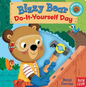 Bizzy Bear: Do-It-Yourself Day by Nosy Crow