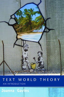 Text World Theory: An Introduction by Joanna Gavins