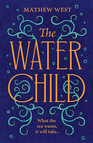 The Water Child  by Mathew West