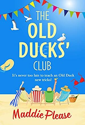 The Old Ducks' Club by Maddie Please