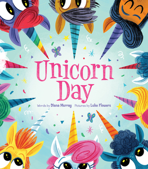 Unicorn Day by Diana Murray