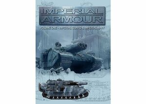 Imperial Armour Volume 1: Imperial Guard & Imperial Navy by Tony Cottrell, Warwick Kinrade