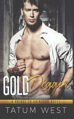 Gold Digger by Tatum West