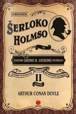 Geriausios Šerloko Holmso ir daktaro Džono V. Vatsono istorijos, II tomas by Arthur Conan Doyle