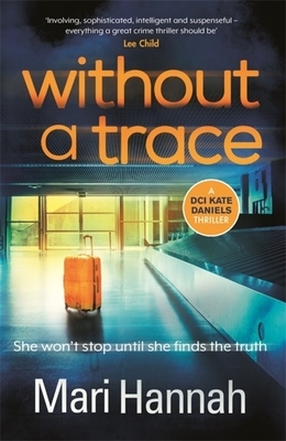 Without a Trace by Mari Hannah