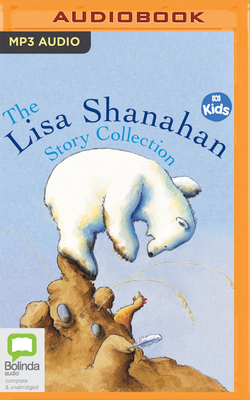 The Lisa Shanahan Story Collection by Lisa Shanahan