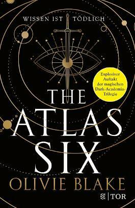 The Atlas Six: Wissen ist tödlich by Olivie Blake