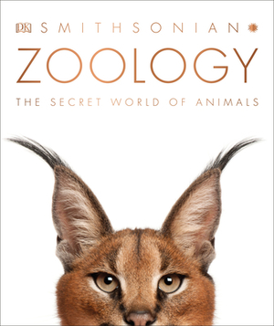 Zoology: Inside the Secret World of Animals by D.K. Publishing