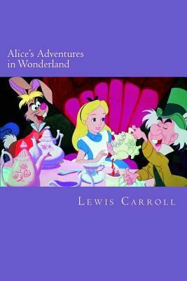 Alice's Adventures in Wonderland by Lewis Carroll