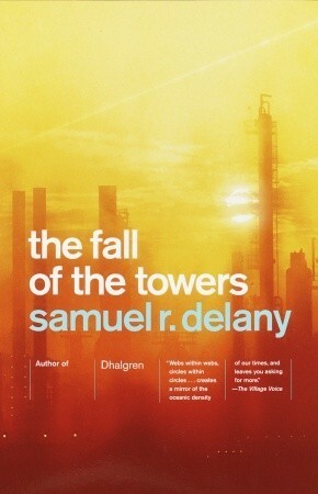 The Fall of the Towers by Samuel R. Delany