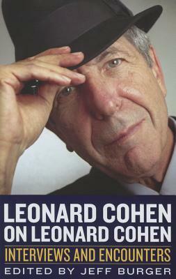 Leonard Cohen on Leonard Cohen by Jeff Burger