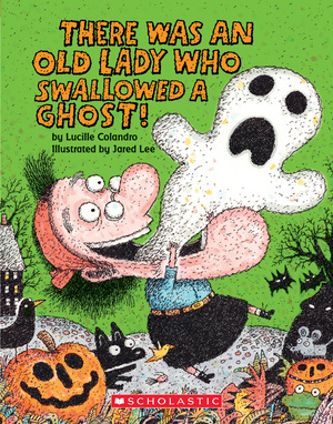 There Was an Old Lady Who Swallowed a Ghost!: A Board Book by Jared Lee, Lucille Colandro