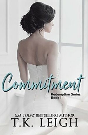 Commitment by T.K. Leigh