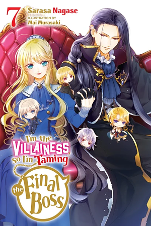 I'm the Villainess, So I'm Taming the Final Boss, Vol. 7 by Sarasa Nagase
