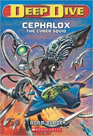 Cephalox, die Riesenkrake by Adam Blade