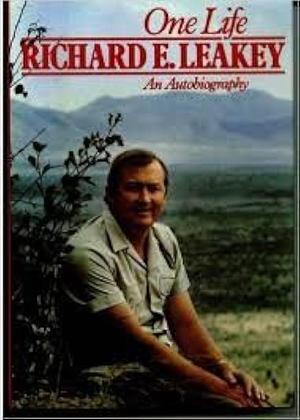 One Life: An Autobiography by Richard E. Leakey