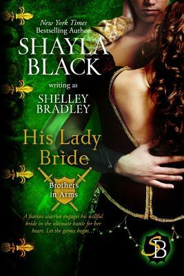 His Lady Bride by Shayla Black, Shelley Bradley