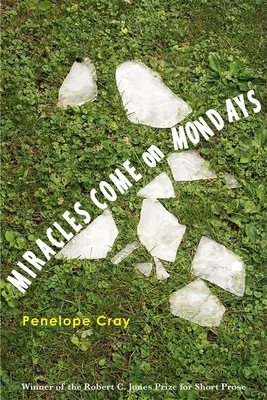 Miracles Come on Mondays by Penelope Cray