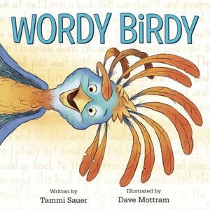 Wordy Birdy by Tammi Sauer