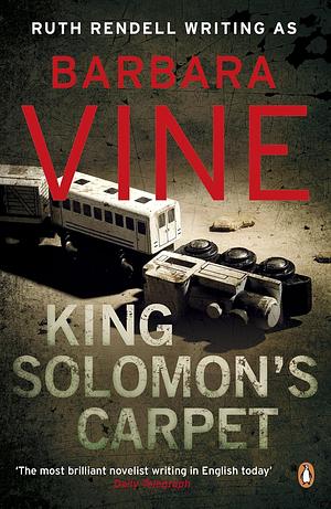 King Solomon's Carpet by Barbara Vine, Ruth Rendell