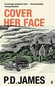 Cover Her Face: An Adam Dalgliesh Mystery by P.D. James