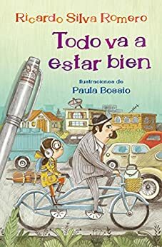 Todo va a estar bien by Ricardo Silva Romero