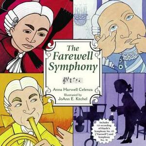 The Farewell Symphony by Anna Harwell Celenza, Joann E. Kitchel