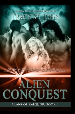 Alien Conquest by Tracy St. John