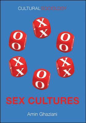 Sex Cultures by Amin Ghaziani