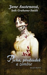 Pýcha, předsudek a zombie by Jane Austen, Seth Grahame-Smith