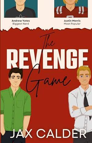 The Revenge Game: An MM Enemies to Lovers Romantic Comedy by Jax Calder, Jax Calder