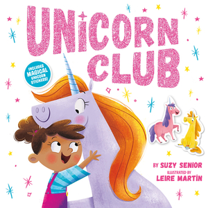 Unicorn Club by Suzy Senior