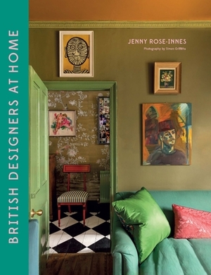 British Designers at Home by Jenny Rose-Innes