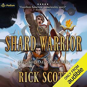 Shard Warrior by Rick Scott