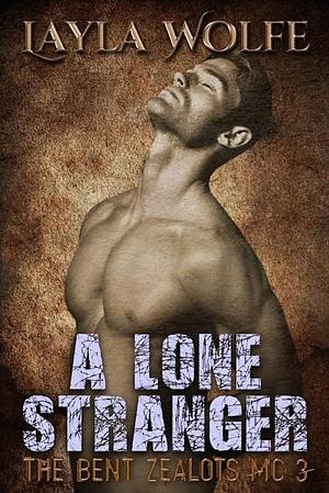 A Lone Stranger by Layla Wolfe