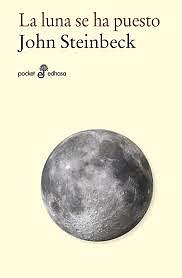 La luna se ha puesto by John Steinbeck