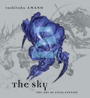 The Sky: The Art of Final Fantasy Book 2 by Yoshitaka Amano