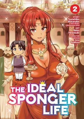 The Ideal Sponger Life Vol. 2 (Manga) by Tsunehiko Watanabe
